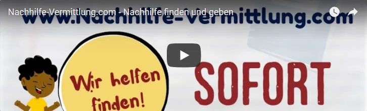 Nachhilfe Vermittlung Youtube Video :
Hinweis: Es wird eine Verbindung zum Youtube Server (https://www.youtube-nocookie.com) hergestellt. Es wird dadurch kein Cookie gesetzt, aber es wird Ihre IP übertragen. Wenn Sie dies nicht wünschen, dürfen Sie hier nicht klicken. youtube-nachhilfe-vermittlung-preview